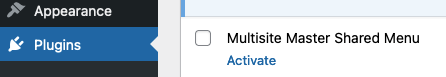 Actvate the Multisite Master Shared Menu plugin on any subsite that needs a shared menu. Actvate the Multisite Master Shared Menu plugin on any subsite that needs a shared menu.